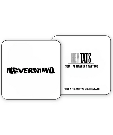 Nevermind – Semi Permanent Tattoo