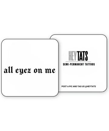 All Eyes On Me - Semi Permanent Tattoo