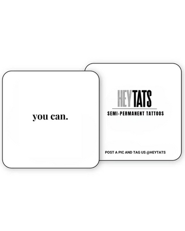 You Can – Semi Permanent Tattoo