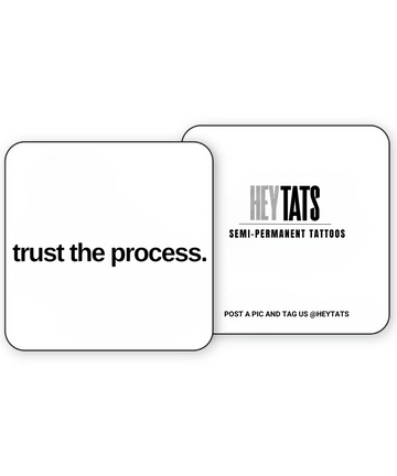 Trust the Process - Semi Permanent Tattoo
