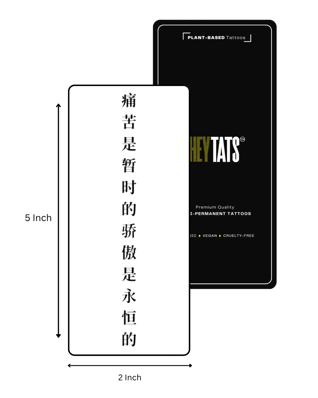 Pain is Temporary, Pride is Eternal — Semi-Permanent Tattoo